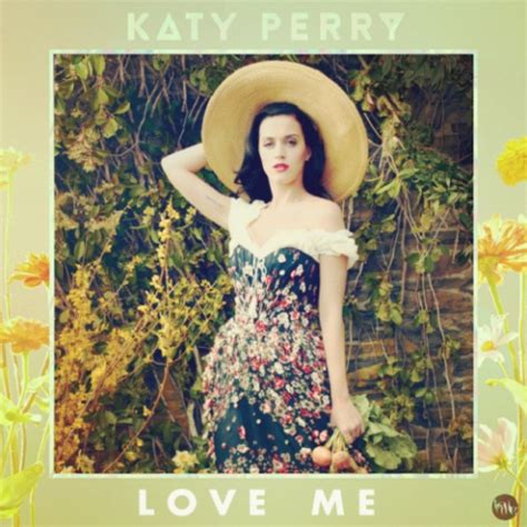 LYSENSESS: Katy Perry - Love Me Lyrics and MP3 Downloads