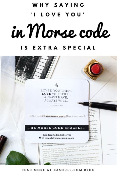 Ca Souls Blog Why Saying I Love You In Morse Code Is Extra Special Read More At Casouls