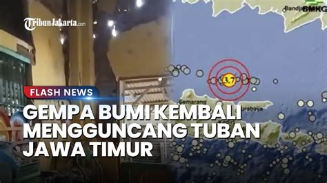 Bmkg Imbau Warga Tuban Jatim Gempa Kembali Mengguncang Berkekuatan