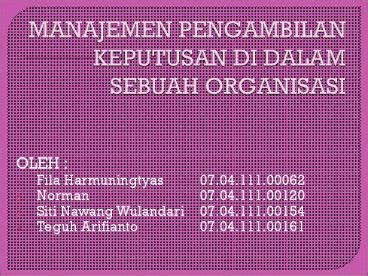 Ppt Manajemen Pengambilan Keputusan Di Dalam Sebuah Organisasi