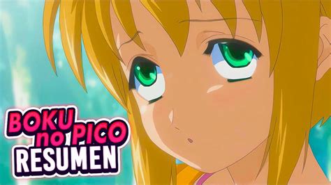 🍦 Boku No Pico Resumido Resumen En 8 Minutos De Animes H Youtube