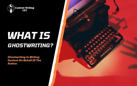 Ghostwriting 101 - A Beginner's Guide To Learn Ghost Writing - Content ... 
