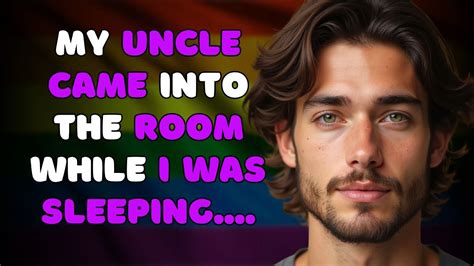 My Uncle Came Into The Room While I Was Sleeping Gay Stories Youtube