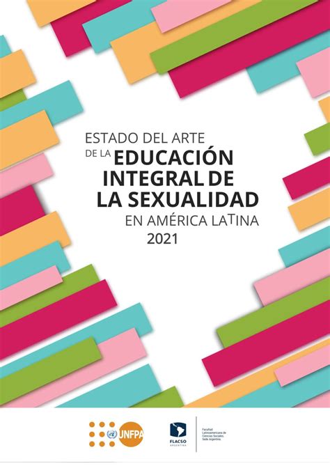 Estado Del Arte De La Educaci N Integral De La Sexualidad En Am Rica Latina