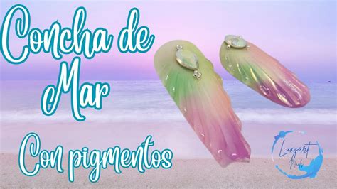 COMO HACER CONCHAS DE MAR EN UÑAS CON PIGMENTOS concha de mar en uñas