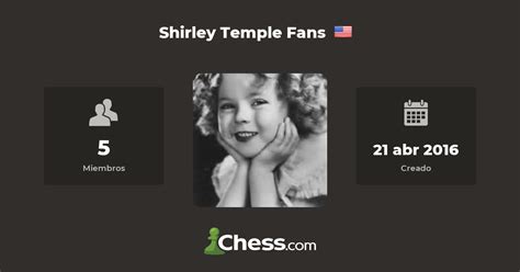 Shirley Temple Fans Club De Ajedrez Chess