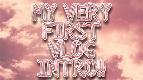 My Vlog Intro Youtube