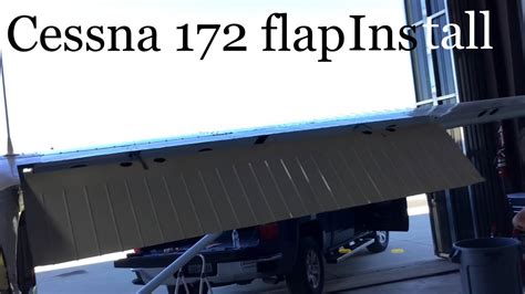 Cessna 172 Flap Install Youtube