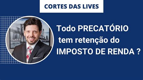 Todo Precatório paga Imposto de Renda retenção YouTube