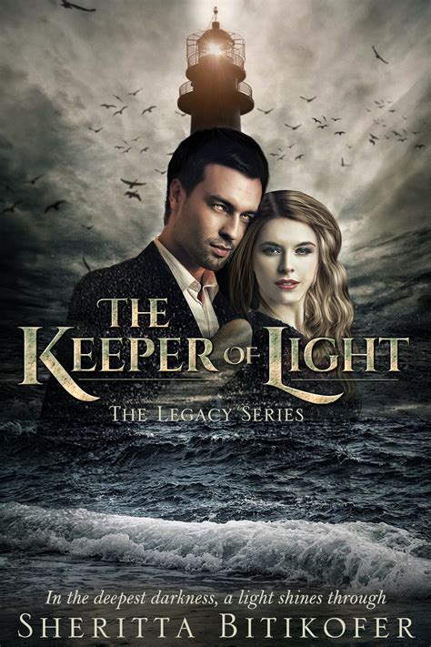 The Keeper Of Light Legacy 14 By Sheritta Bitikofer Goodreads