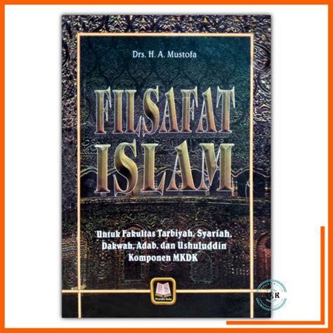 Jual Filsafat Islam Untuk Fakultas Tarbiyah Syariah Dakwah Adab Dan