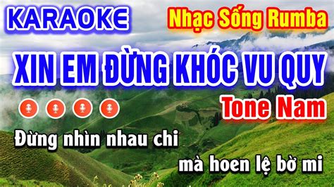 Xin Em Đừng Khóc Vu Quy Karaoke Rumba Tone Nam Beat Hay Dễ Hát PVQ