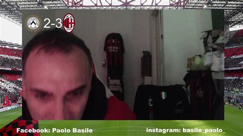 Udinese Milan Live Paolo Basile YouTube