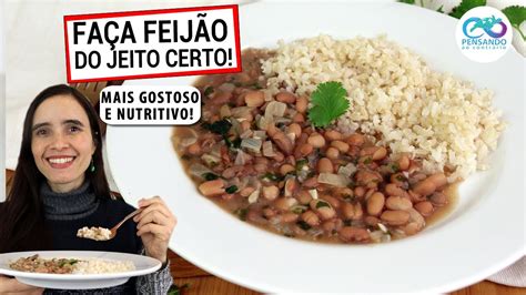 FAÇA FEIJÃO DO JEITO CERTO 5 DICAS PARA DEIXAR SEU FEIJÃO REALMENTE