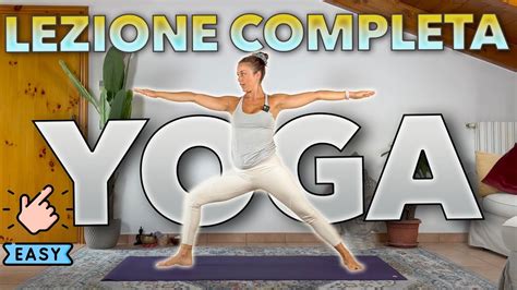 Lezione Di Yoga Completa Yoga Per Principianti 30 Minuti Di Yoga