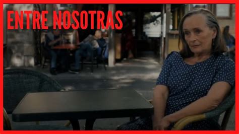 Entre Nosotras Trailer Oficial 2021 Subtitulado En Español Comedia