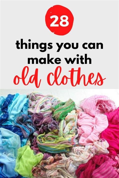 28 Ways To Reuse Old Clothes Reuse Old Clothes Recycle Old Clothes