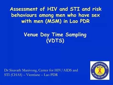 Ppt Assessment Of Hiv And Sti And Risk Behaviours Among Men Who Have Sex With Men Msm In Lao