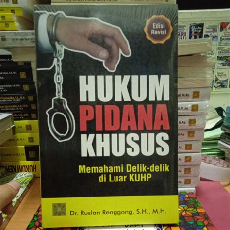 Jual BUKU HUKUM PIDANA KHUSUS Memahami Delik Delik Di Luar KUHP Edisi