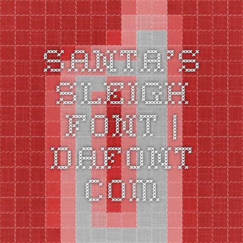 Santa's Sleigh Font | dafont.com | Santa sleigh, Scrapbook fonts, Fonts