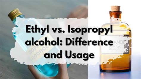 Difference Between Isopropyl Alcohol And Ethyl Alcohol, 60% OFF