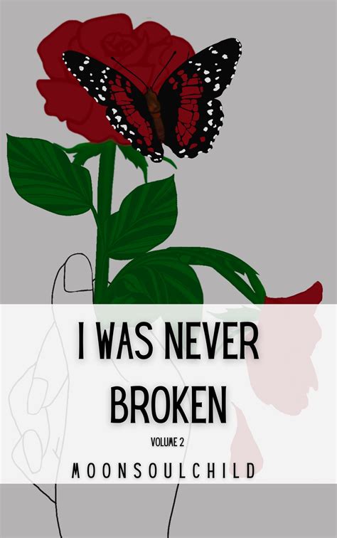 I Was Never Broken by Moonsoulchild | Goodreads