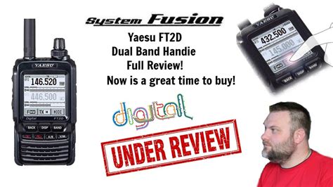 Yaesu Ft2d System Fusion C4fm Dual Band Handie Full Review Now Is A