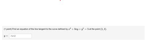 Solved 1 Point Find An Equation Of The Line Tangent To The