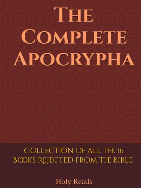 The Complete Apocrypha Collection Of All The 16 Books Rejected From