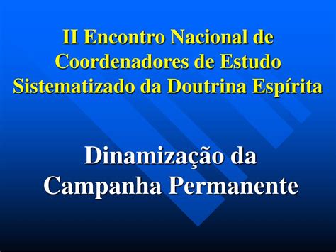 Ppt Ii Encontro Nacional De Coordenadores De Estudo Sistematizado Da