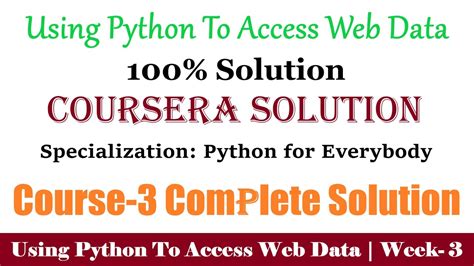 3 Coursera Using Python To Access Web Data Week 3 100 Solution