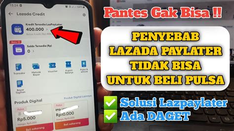 Penyebab Lazada Paylater Tidak Bisa Beli Pulsa Lazada Paylater Tidak