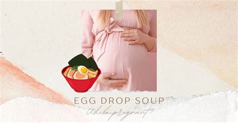 Can You Eat Egg Drop Soup While Pregnant Can You Eat Egg Drop Soup