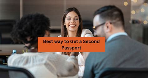 What Are The Ways To Get A Second Passport Flyingcolour Immigration