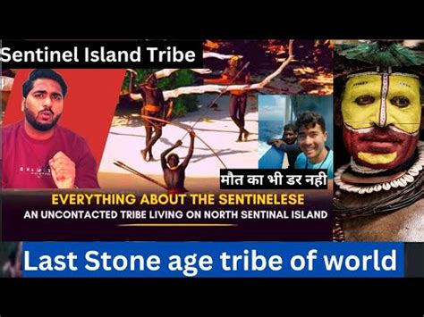 Tribe Of North Sentinel Island The Last Stone Age Tribe In World