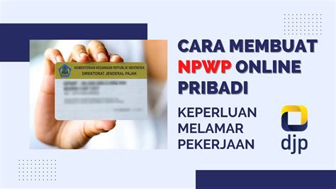 Cara Pendaftaran Npwp Orang Pribadi Secara Online Untuk Keperluan