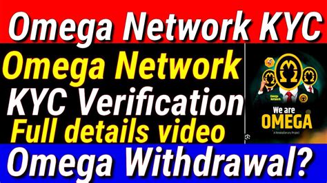 Omega Network KYC Omega Network Me KYC Karne Ka Tiriqa How To KYC Omega