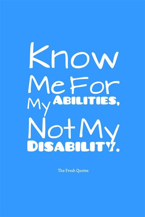 Following Are The Inspiring Disabilities Quotes And Slogans With Images Description From Thefre