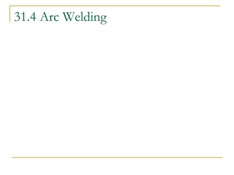 Ppt Chapter 31 Gas Flame And Arc Processes Powerpoint Presentation