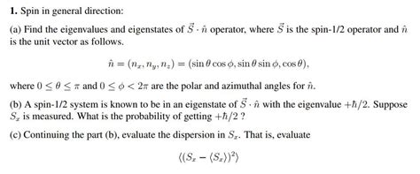 Solved 1 Spin In General Direction A Find The Chegg