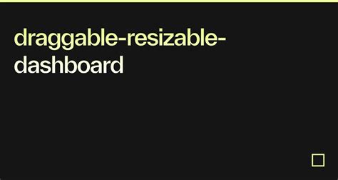 Draggable Resizable Dashboard Codesandbox