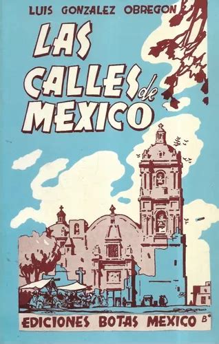 Las Calles De México Tomos 1 Y 2 Luis González Obregón Cuotas sin