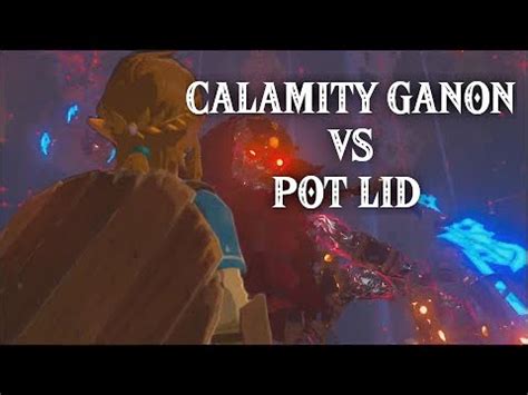 Zelda Botw Defeating Calamity Ganon With Only A Pot Lid Youtube