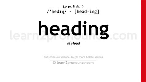 Pronunciation of Heading | Definition of Heading - YouTube