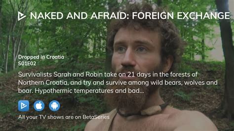 Where To Watch Naked And Afraid Foreign Exchange Season 1 Episode 2