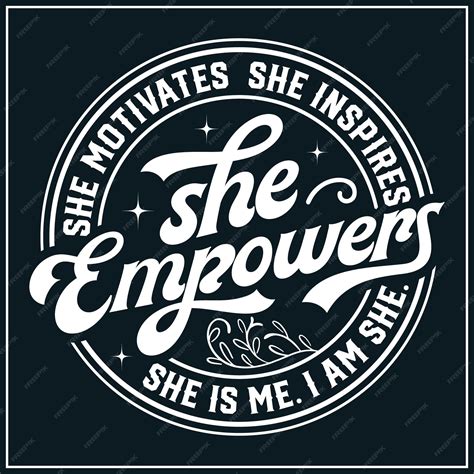 Premium Vector | She motivates she inspires she empowers svg