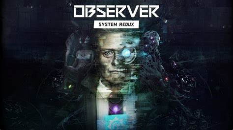 Observer System Redux Review PS5 A Shining Example Of What Ray