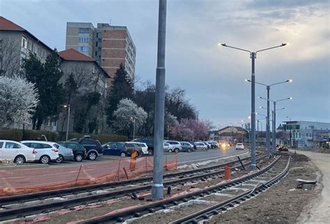 Timi Oara Va Avea Prima Linie De Tramvai Cu Iarb Stadiul Lucr Rilor