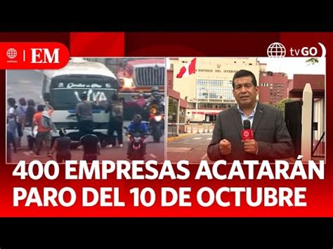 Video 400 empresas acatarán paro del 10 de octubre Edición Mediodía