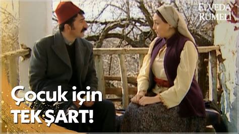 Çocuk İçin Tek Şart Elveda Rumeli En Efsane Sahneler YouTube